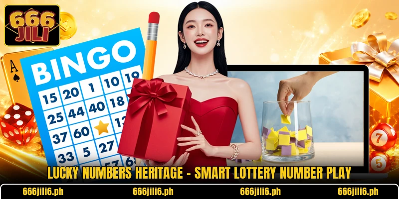 Lucky Numbers Heritage - Smart Lottery Number Play Lucky Numbers Heritage - Smart Lottery Number Play
