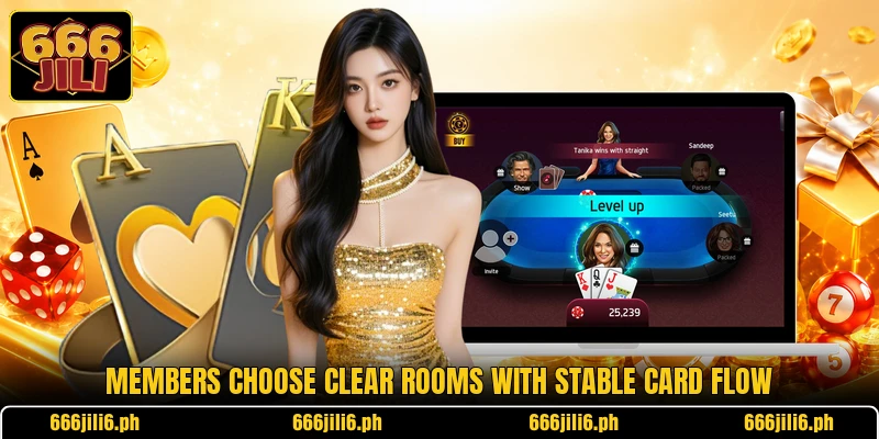 Members choose clear rooms with stable card flow Members choose clear rooms with stable card flow