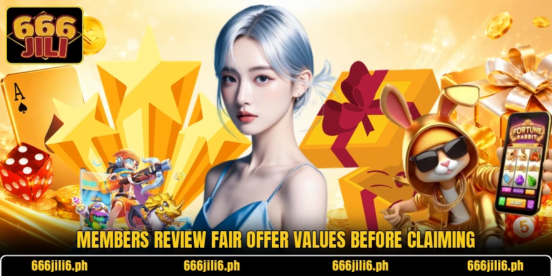 Members review fair offer values before claiming