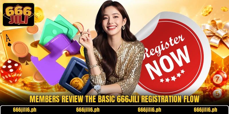 Members review the basic 666jili registration flow