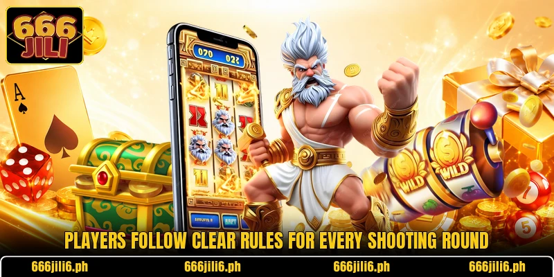 Players follow clear rules for every shooting round Players follow clear rules for every shooting round