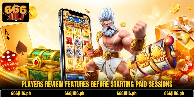 Players review features before starting paid sessions Players review features before starting paid sessions