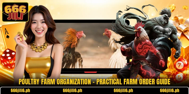 Poultry Farm Organization - Practical Farm Order Guide Poultry Farm Organization - Practical Farm Order Guide