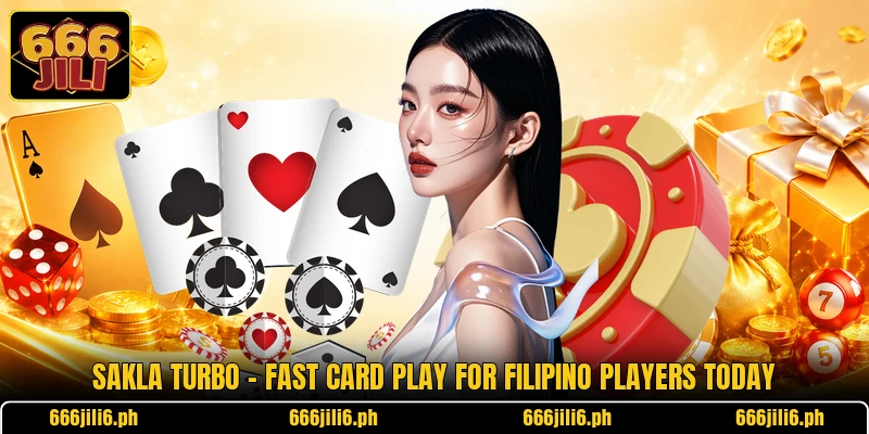 Sakla Turbo - Fast Card Play For Filipino Players Today Sakla Turbo - Fast Card Play For Filipino Players Today
