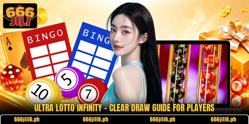 Ultra Lotto Infinity - Clear Draw Guide For Players Ultra Lotto Infinity - Clear Draw Guide For Players